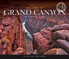 Welcome to Grand Canyon National Park di Teri Temple, Bob Temple edito da CHILDS WORLD