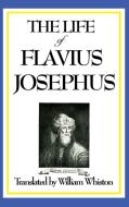 The Life of Flavius Josephus di Flavius Josephus edito da WILDER PUBN
