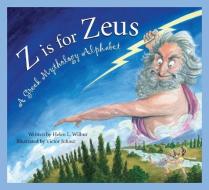 Z IS FOR ZEUS di Helen L. Wilbur edito da SLEEPING BEAR PR