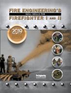 Fire Engineering's Skill Drills For Firefighter 1 & 2 di Fire Engineering Books edito da Pennwell Books