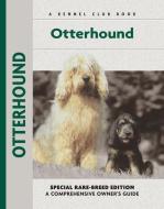 Otterhound di Juliette Cunliffe edito da KENNEL CLUB BOOKS INC