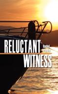 Reluctant Witness di Rachel Brimble edito da The Wild Rose Press