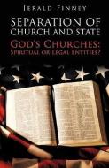Seperation of Church and State di Jerald Finney edito da XULON PR