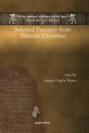 Selected Passages From Aramaic Literature edito da Gorgias Press