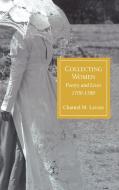 Collecting Women di Chantel M. Lavoie edito da Bucknell University Press