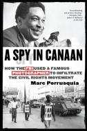 A Spy In Canaan di Marc Perrusquia edito da Melville House Publishing