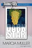 Dark Star di Marcia Muller edito da Speaking Volumes, LLC