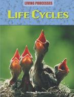 Life Cycles di Richard Spilsbury edito da Rosen Central