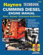 Cummins Diesel Engine Performance Techbook di Editors Of Haynes Manuals edito da HAYNES MANUALS