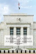 The Brc Academy Journal of Business Volume 6 Number 1 edito da CAMBRIA PR