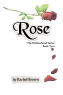Rose di Rachel Brown edito da Faithful Life Publishers
