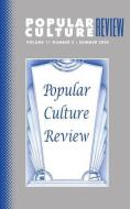 Popular Culture Review: Vol. 11, No. 2, Summer 2000 di Felicia F. Campbell edito da WESTPHALIA PR