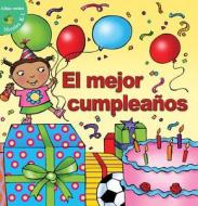 El Mejor Cumpleanos (Best Birthday) di Jo Cleland edito da Little Birdie Books