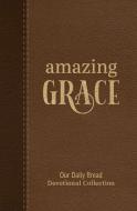 Amazing Grace di Our Daily Bread edito da Our Daily Bread Publishing