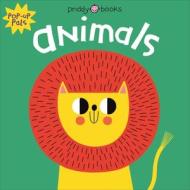 Pop-Up Pals: Animals di Roger Priddy edito da St. Martin's Publishing Group