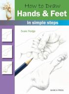 How to Draw: Hands & Feet di Susie Hodge edito da Search Press Ltd
