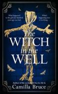 The Witch In The Well di Camilla Bruce edito da Transworld Publishers Ltd