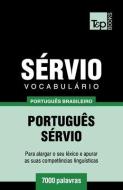 Vocabulário Português Brasileiro-Sérvio - 7000 palavras di Andrey Taranov edito da LIGHTNING SOURCE INC
