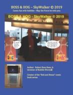 BOSS HOG - SKYWALKER C 2019: COMIC F di ROBERT ROSS REES JR edito da LIGHTNING SOURCE UK LTD