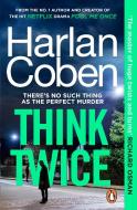 Think Twice di Harlan Coben edito da Random House UK Ltd