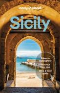 Lonely Planet Sicily di Lonely Planet edito da Lonely Planet Global Limited