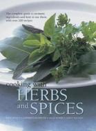 Cooking With Herbs And Spices di Andi Clevely, Katherine Richmond, Sallie Morris, Lesley Mackley edito da Hermes House