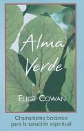 Alma Verde di Eliot Cowan edito da Granite Publishing