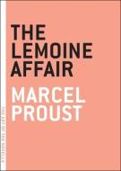 The Lemoine Affair di Marcel Proust edito da Melville House Publishing