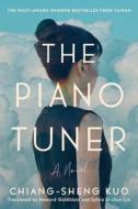The Piano Tuner di Chiang-Sheng Kuo edito da ARCADE PUB