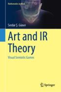 Art and IR Theory di Serdar ¿. Güner edito da Springer International Publishing