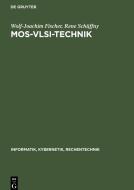 MOS-VLSI-Technik di Wolf-Joachim Fischer, Rene Schüffny edito da De Gruyter