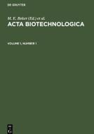 Acta Biotechnologica, Volume 1, Number 1, Acta Biotechnologica Volume 1, Number 1 edito da De Gruyter
