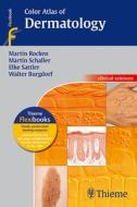 Color Atlas of Dermatology di Martin Röcken, Martin Schaller, Elke Sattler, Walter Burgdorf edito da Thieme Georg Verlag