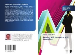 Leading with Innovation and Inspiration di Ed. D. Benigni edito da SPS