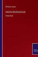 Indische Alterthumskunde di Christian Lassen edito da Salzwasser-Verlag
