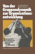 Von der Gruppendynamik zur Organisationsentwicklung di Reinhard Breuel, Hans Rosenkranz edito da Gabler Verlag