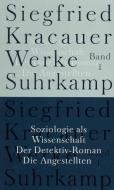 Soziologie als Wissenschaft / Der Detektiv-Roman / Die Angestellten di Siegfried Kracauer edito da Suhrkamp Verlag AG