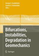 Bifurcations, Instabilities, Degradation in Geomechanics edito da Springer Berlin Heidelberg