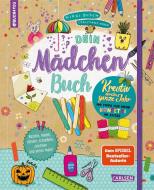 #buch4you: Dein Mädchenbuch: Kreativ durch's ganze Jahr di Nikki Busch edito da Carlsen Verlag GmbH