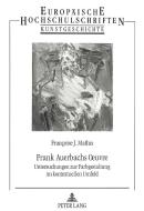 Frank Auerbachs Oeuvre di Françoise J. Mathis edito da Lang, Peter GmbH