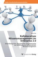Kollaboratives Wissensmanagement im Enterprise 2.0 di Stefan Nöll edito da AV Akademikerverlag