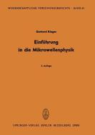 Einführung in die Mikrowellenphysik di Gerhard Klages edito da Springer Berlin Heidelberg