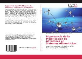 Importancia de la Modificación de Almidones en Sistemas Alimenticios di Maira Rubi Segura Campos, David Betancur Ancona edito da EAE