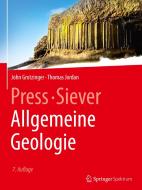 Press/Siever Allgemeine Geologie di John Grotzinger, Thomas Jordan edito da Springer-Verlag GmbH