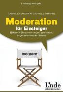 Moderation für Einsteiger di Gabriele Cerwinka, Gabriele Schranz edito da Linde Verlag