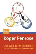 Der Weg zur Wirklichkeit di Roger Penrose edito da Spektrum-Akademischer Vlg