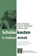 Sch Lerkosten In Sachsen-anhalt di Bernd Eisinger, Jochen Feldt, Peter K Warndorf edito da Books On Demand