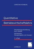 Quantitative Betriebswirtschaftslehre di Christian Homburg edito da Gabler, Betriebswirt.-Vlg