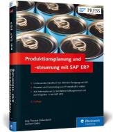 Produktionsplanung und -steuerung mit SAP ERP di Jörg Thomas Dickersbach, Gerhard Keller edito da Rheinwerk Verlag GmbH