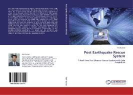 Post Earthquake Rescue System di Ravi Kumar edito da LAP Lambert Academic Publishing